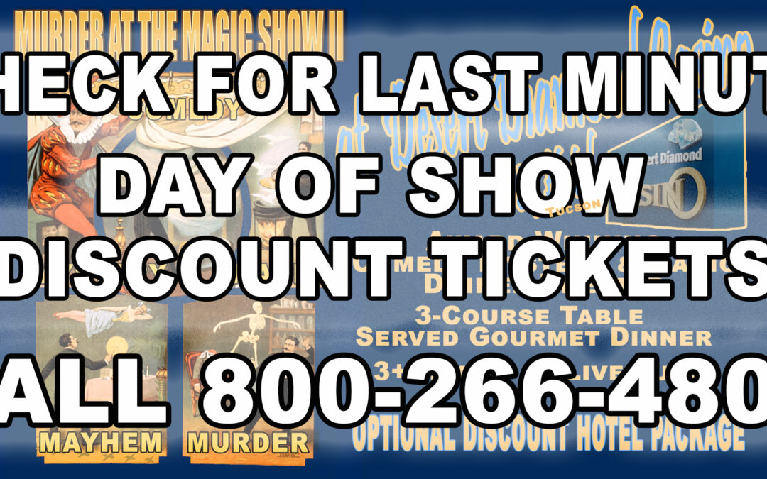 Mystery & Magic Dinner Theater SPECIAL PERFORMANCE at Desert Diamond Casino
