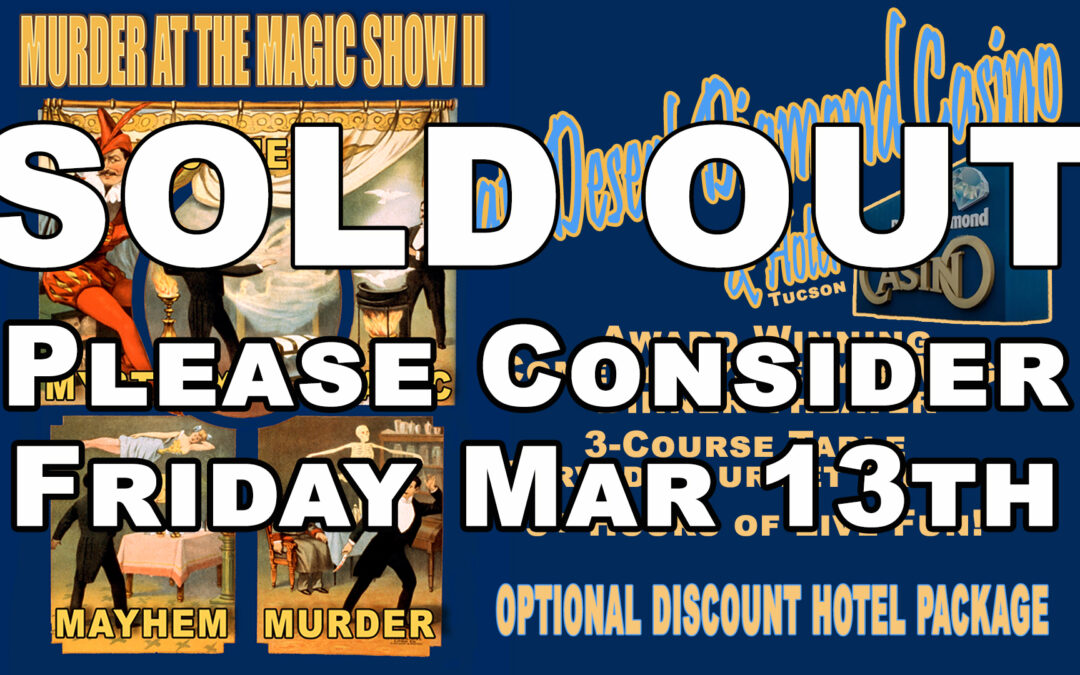 Mystery & Magic Dinner Theater SPECIAL PERFORMANCE at Desert Diamond Casino