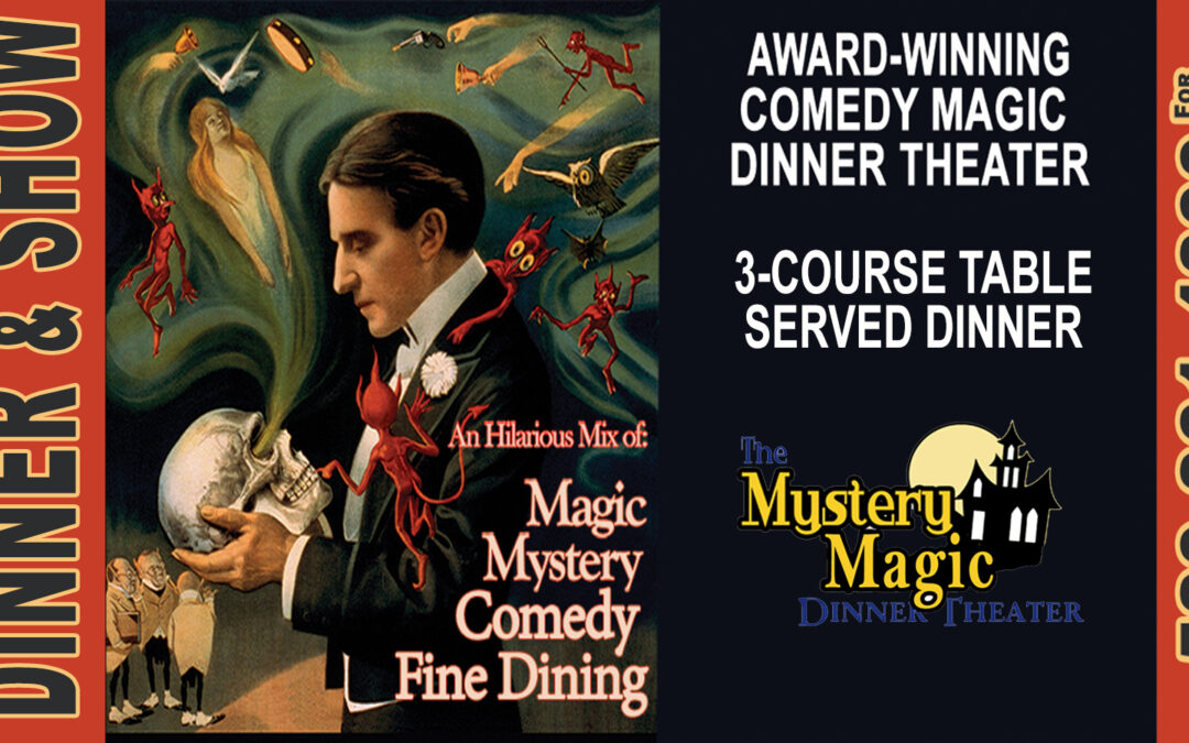 Mystery & Magic Dinner Theater – “Murder at the Magic Show II”